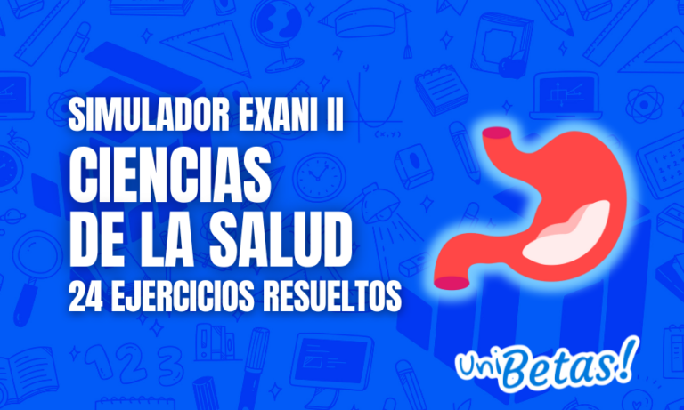 Examen simulador Exani II Ciencias de la Salud Versión 3