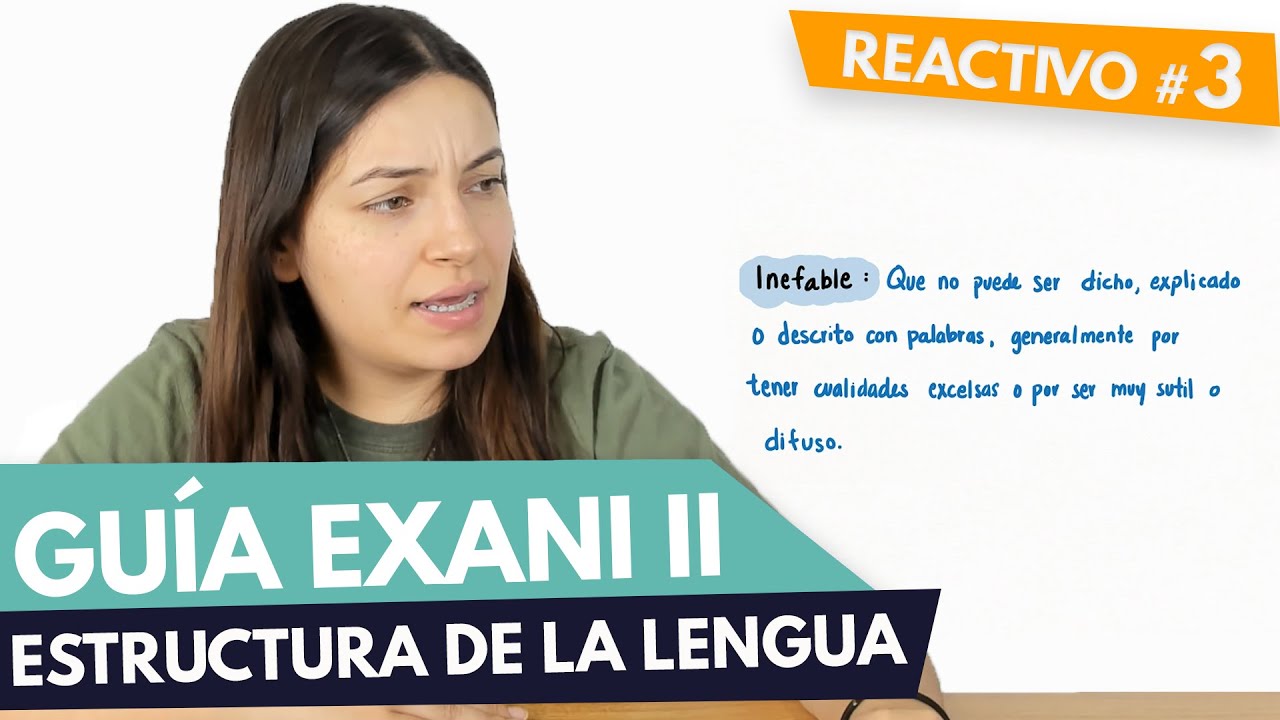GUÍA EXANI II 🎓 Reactivo 03 | Estructura de la lengua | UABC | UV | UAEMEX | UADY | UAEH