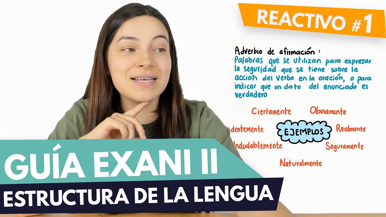GUÍA EXANI II 🎓 Reactivo 05 | Estructura de la lengua | UABC | UV | UAEMEX | UADY | UAEH