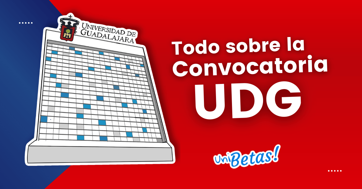 Convocatoria UDG | Conoce El Proceso De Admisión De La UDG.