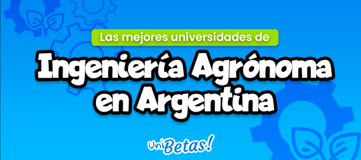 10 mejores universidades de ingenieria agronoma en Argentina