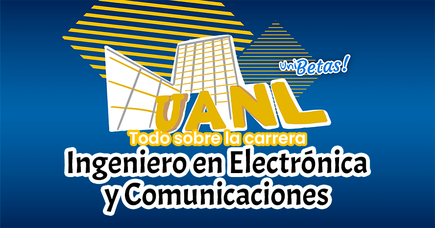 ING-ELECTRONICA-COMUNICACIONES UANL