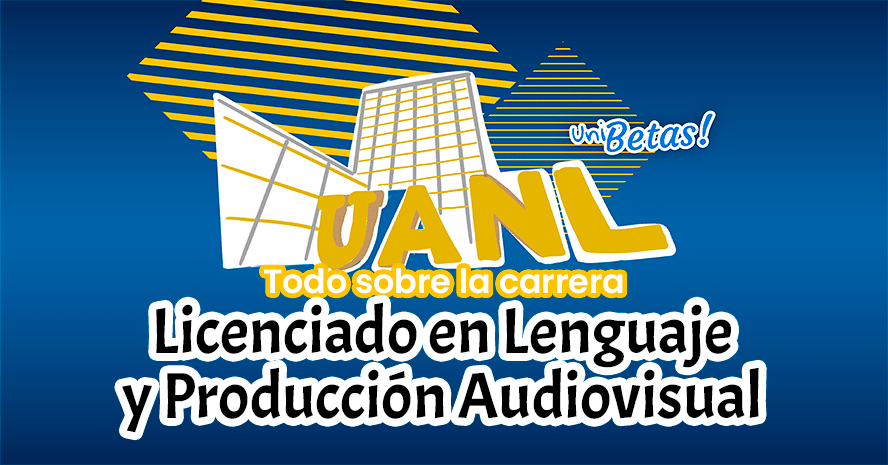 LIC-LENGUAJE-PRODUCCION-AUDIOVISUAL uanl