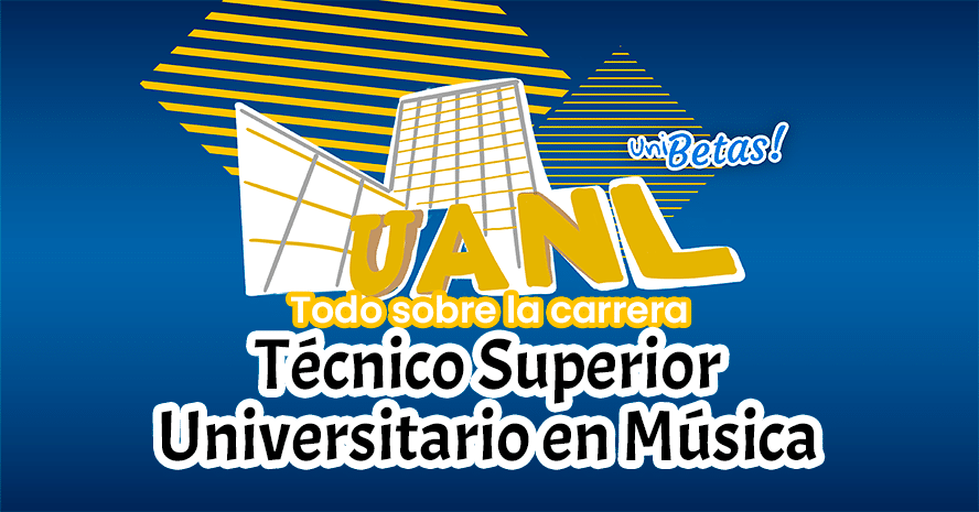 TEC-SUPERIOR-UNIVERSITARIO-MUSICA uanl