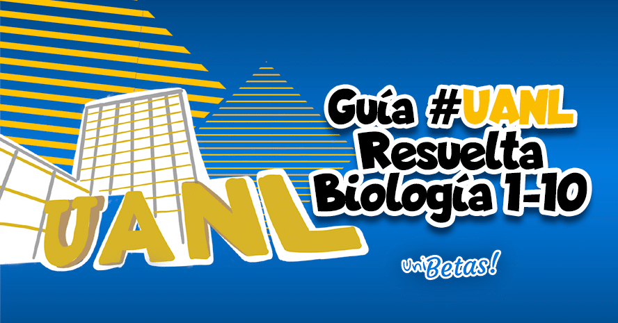GUIA-UANL-BIOLOGIA-1-10