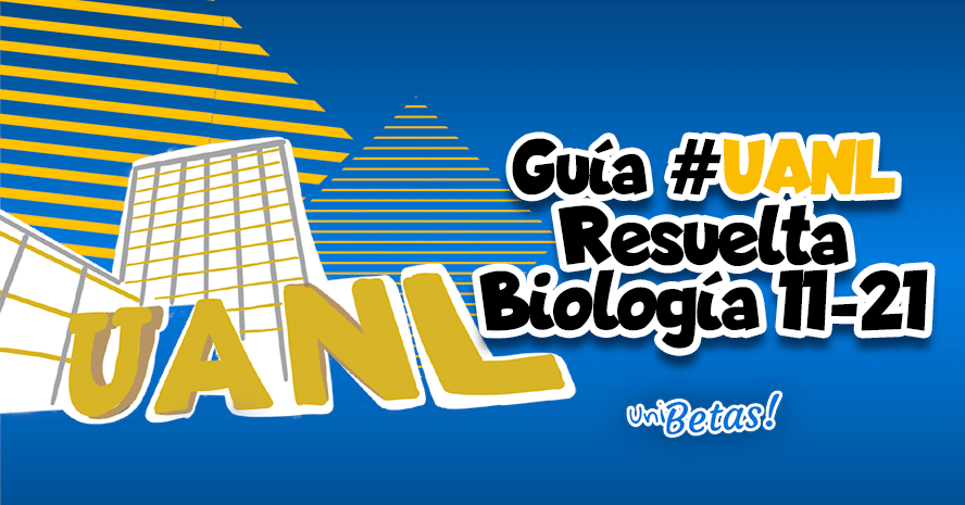 GUIA-UANL-BIOLOGIA-11-21