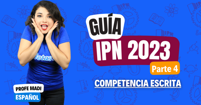 competencia escrita IPN guia 2023 parte 4