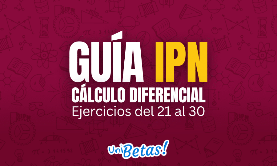 GUÍA ipn Cálculo Diferencial Ejercicios del 21 al 30