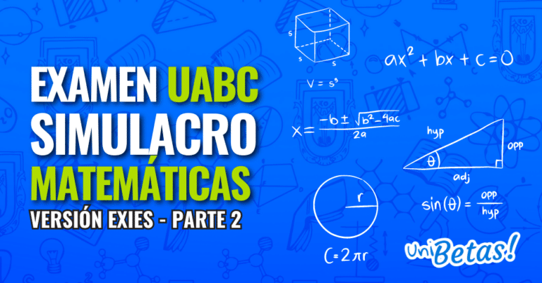 examen simulacro matematicas exies uabc PARTE 2