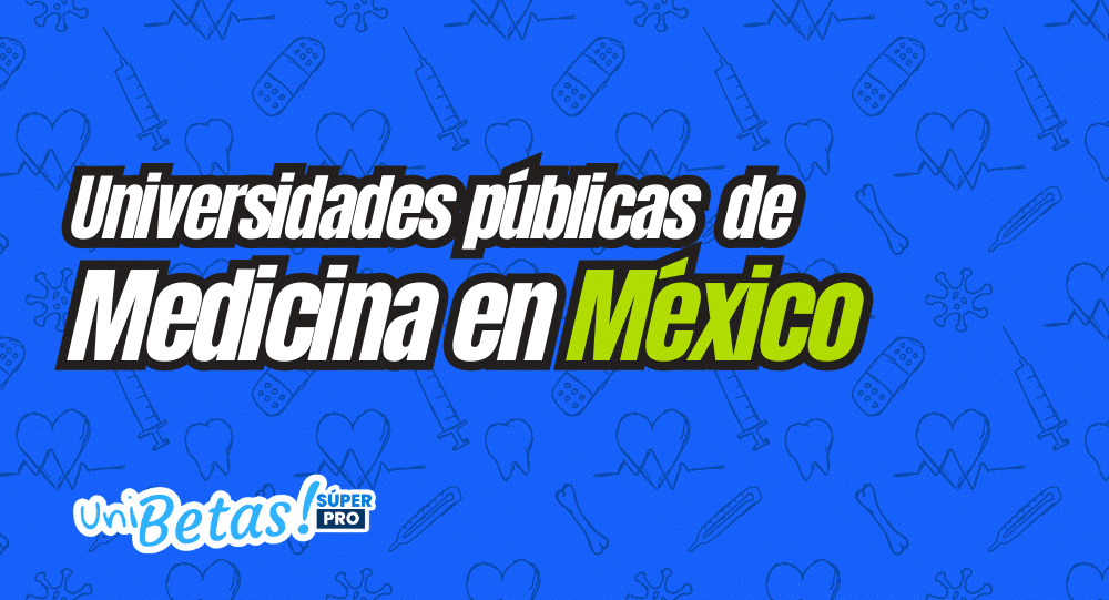 Universidades públicas de Medicina en México