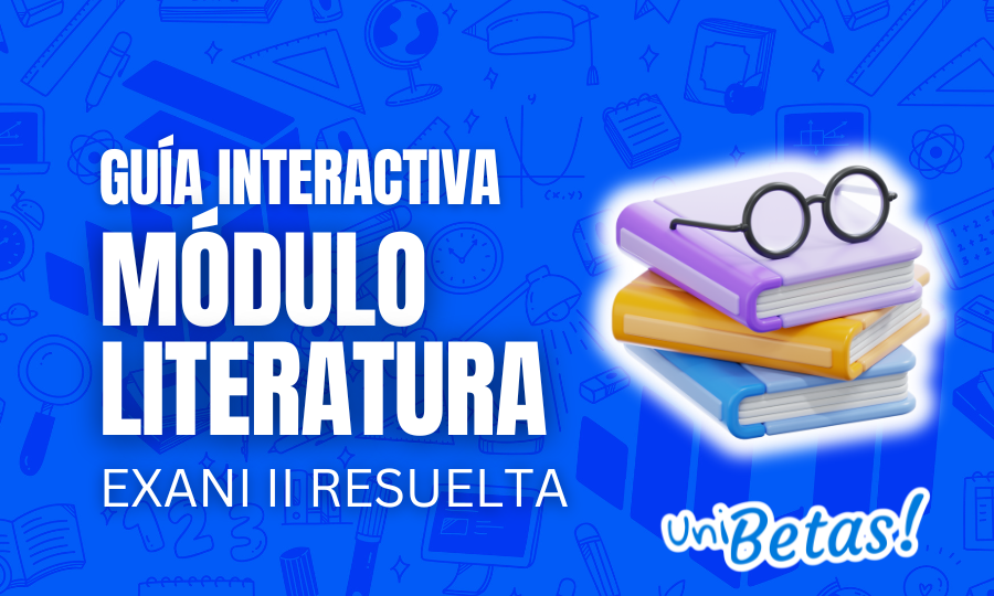 Guía interactiva EXANI II Literatura Resuelta 3