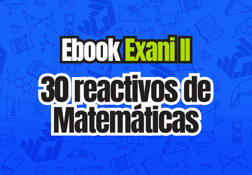 exani ii ebook 30 reactivos de Matemáticas