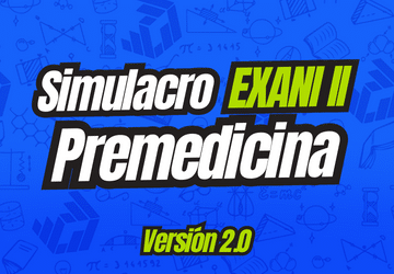 Simulacro EXANI II premedicina version 2