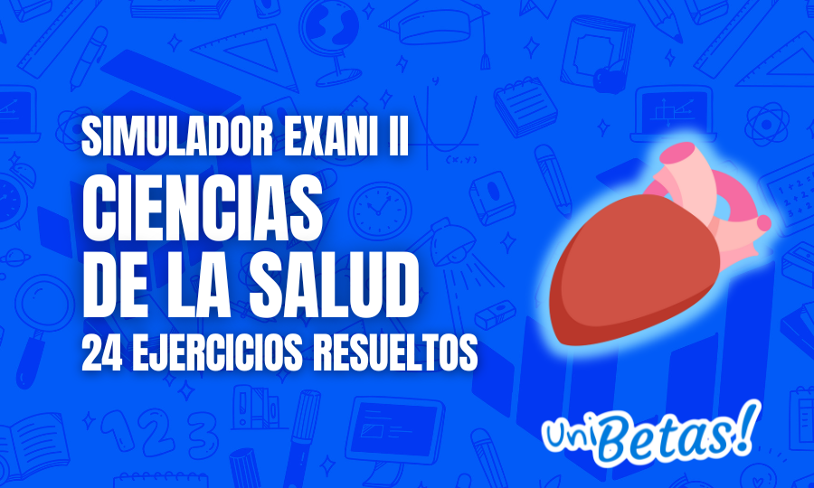 Examen simulador EXANI II Ciencias de la Salud V.2 2