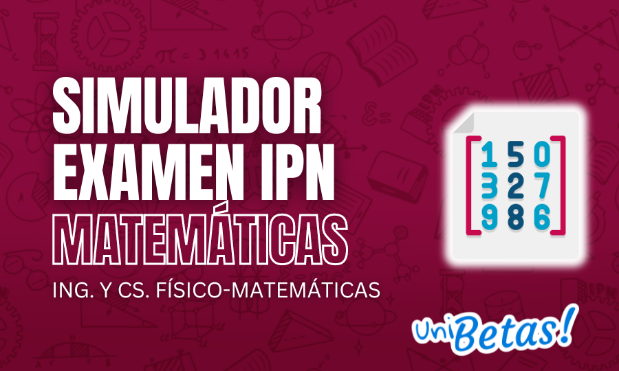 Examen Simulacro IPN IyCFM de Matemáticas _ Parte 4