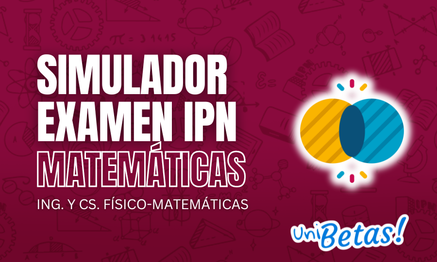 Simulador examen IPN IyCFM Matemáticas V.2 – Parte 3