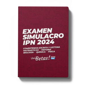 Examen Simulacro IPN 2024 Todas las areas Unibetas