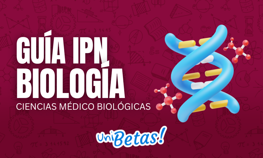 GUÍA IPN Biología cIENCIAS médico biológicas 2