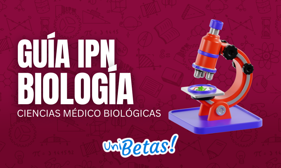 GUÍA IPN Biología cIENCIAS médico biológicas