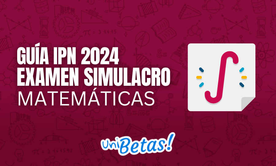 Guía ipn 2024 Examen simulacro Matemáticas CMB 2