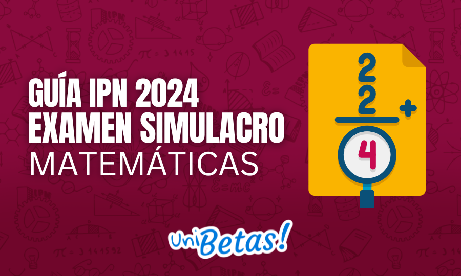 Guía ipn 2024 Examen simulacro Matemáticas CMB