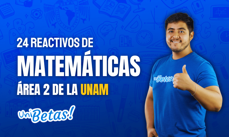 Versión 2 Examen simulacro UNAM de Matemáticas para área 2