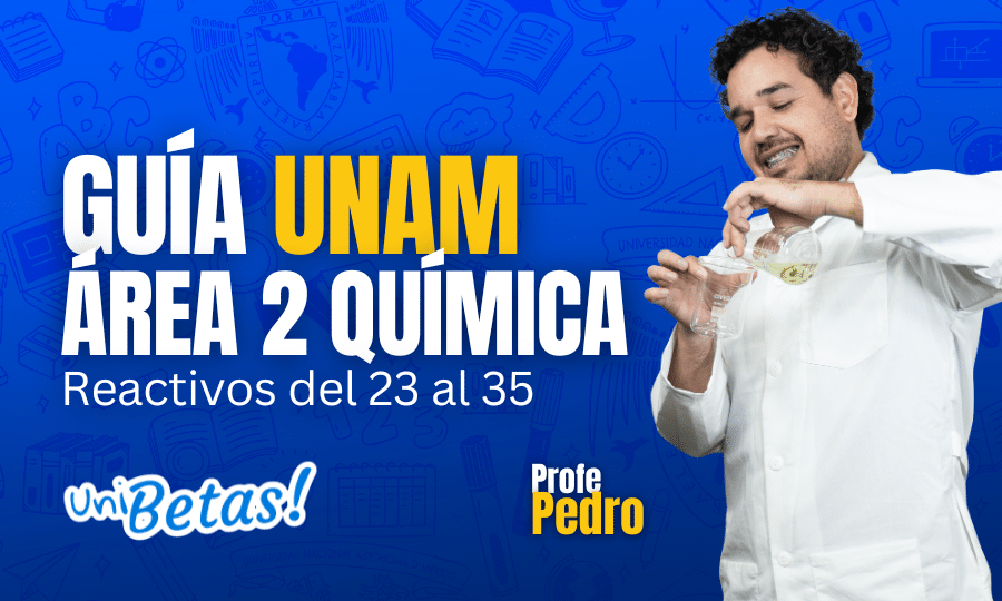 GUÍA unam ÁREA 2 Química Reactivos del 23 al 35