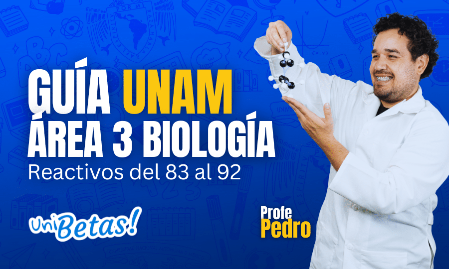 GUÍA unam ÁREA 3 Biología Reactivos del 83 al 92