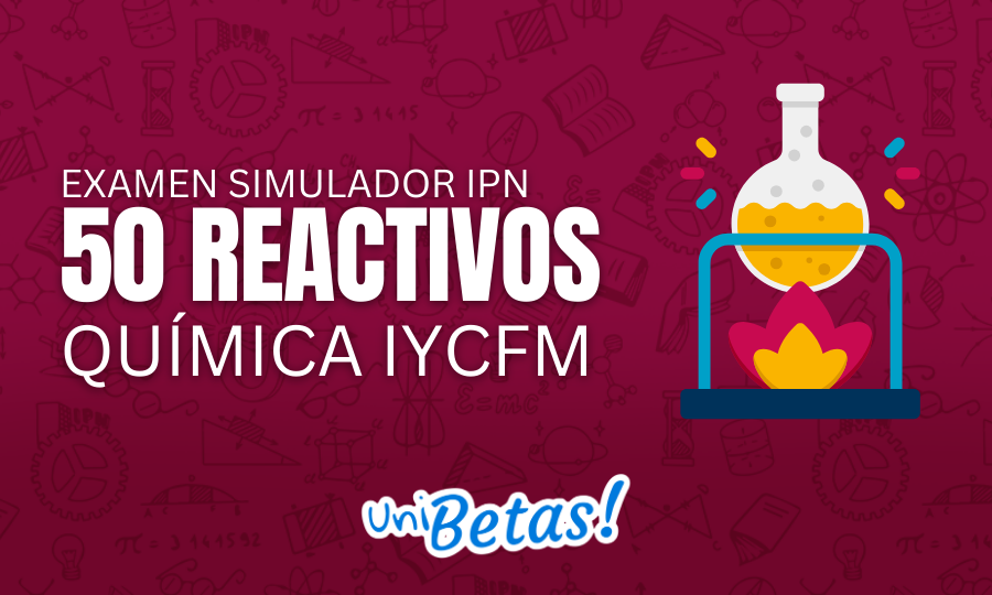 eXAMEN SIMULADOR ipn 50 reactivos Química IyCFM