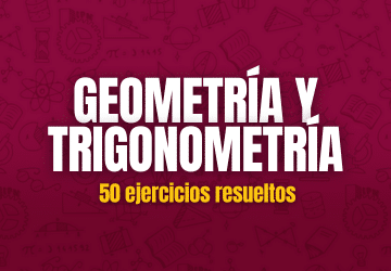 Geometría y trigonometría examen ipn 50 ejercicios resueltos