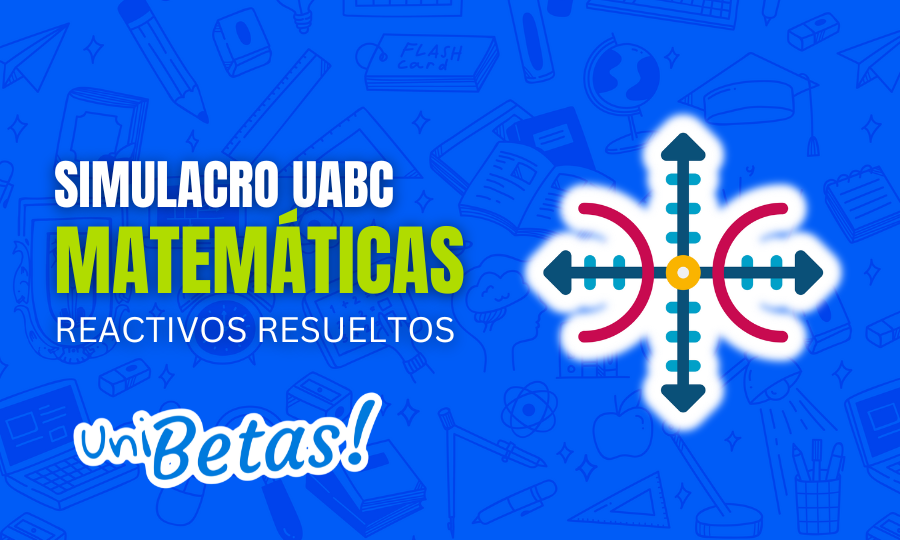 Simulador UABC Matemáticas 30 ejercicios resueltos