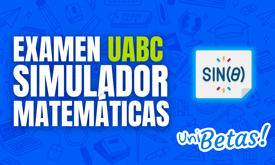 Examen uabc simulador matemáticas 3