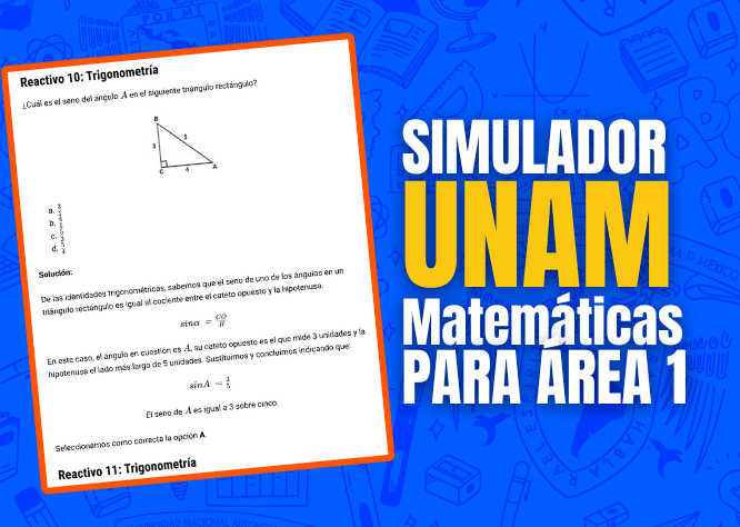 SIMULADOR UNAM Matemáticas PARA ÁREA 1