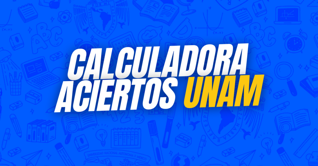 calculadora aciertos unam 2025