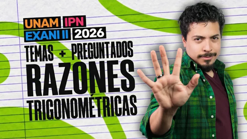Matemáticas para el examen de la UNAM, IPN y Exani II – P.4