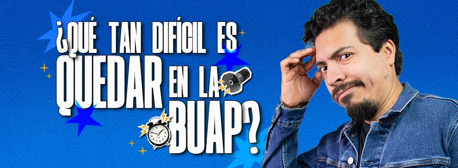 La realidad en números ¿qué tan difícil es quedar en la BUAP? La realidad en números ¿qué tan difícil es quedar en la BUAP?