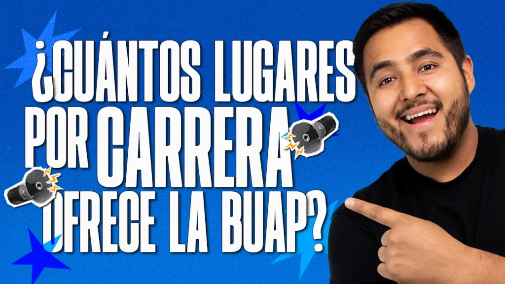 ¿Cuántos lugares ofrece la BUAP por carrera en 2026? 2