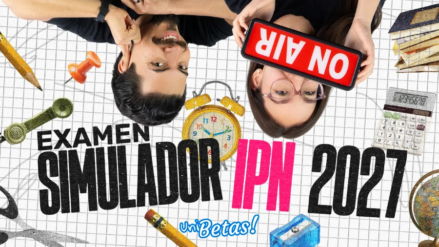Practica para la ipn con este Examen Simulacrol