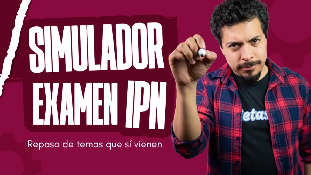 Prepárate para el examen IPN resolviendo estos 56 reactivos 2